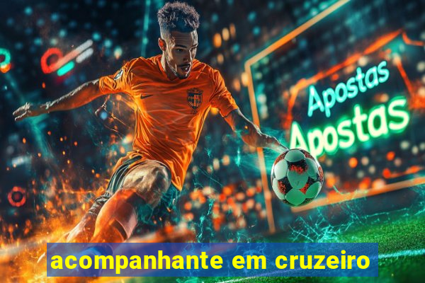 acompanhante em cruzeiro